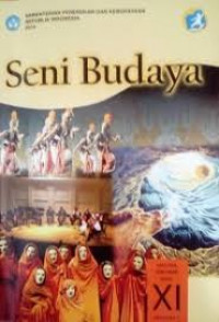 Seni Budaya Untuk SMA/MA SMK/MAK Kelas XI Semester 1