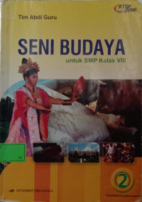 Seni Budaya untuk SMP Jilid 2 Kelas VIII