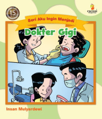 Image of Seri Aku Ingin Menjadi Dokter Gigi