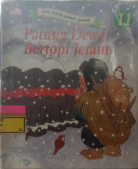 Seri Cerita Rakyat Jepang 11 : Patung Dewa Bertopi Jerami