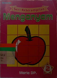 Seri Keterampilan : Menganyam 2