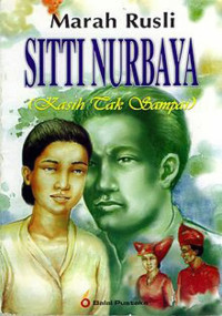 Sitti Nurbaya : Kasih Tak Sampai