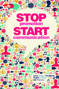 Stop Promotion Start Communication