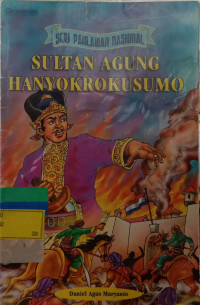 Sultan Agung Hanyokrokusumo (Pahlawan dari Bumi Mataram)