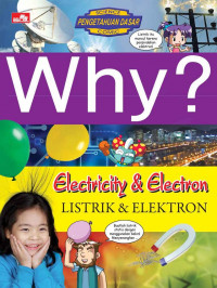 Why? Electricity & Electron : Listrik & Elektron