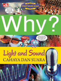 Why? Light and Sound : Cahaya dan Suara
