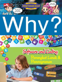 Why? Software and Coding : Perangkat Lunak dan Pemrograman