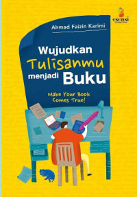 Image of Wujudkan Tulisan Menjadi Buku
