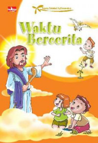 Yesus Sahabat Istimewaku 2 : Waktu Bercerita