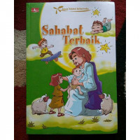 Yesus Sahabat Istimewaku 3 :  Sehabat Terbaik